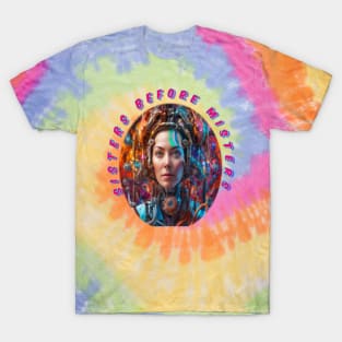 Sisters before misters hippy style T-Shirt